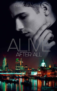 Hazel Carter-Grace — Alive T2 Alive after all