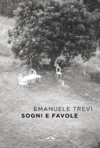 Emanuele Trevi [Trevi, Emanuele] — Sogni e favole