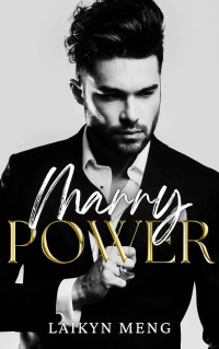 Meng, Laikyn — Marry Power