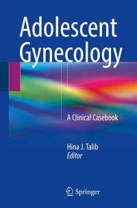 Hina J. Talib — Adolescent Gynecology