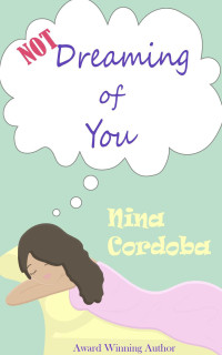 Nina Cordoba — Not Dreaming of You