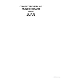 Jaime Mirón — Comentario Bíblico Mundo Hispano Tomo 17 Juan