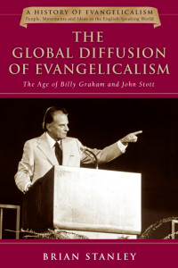 Stanley, Brian — The Global Diffusion of Evangelicalism