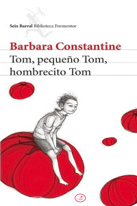 Barbara Constantine — Tom, pequeño Tom, hombrecito Tom