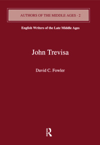 Fowler, David C.; — John Trevisa