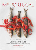 George Mendes — My Portugal: Recipes and Stories