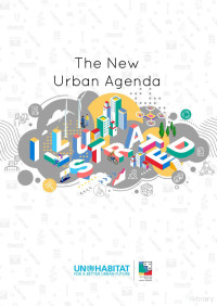 Anne Amin, Gianluca Crispi, Pankti Dalal, Rafael Forero, Rebecca Hui, Christophe Lalande, Lynne Karago — The New Urban Agenda, Illustrated