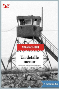 Adania Shibli — Un detalle menor