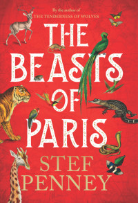 Stef Penney — The Beasts of Paris