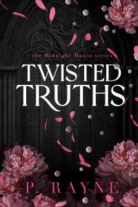 P. Rayne — Twisted Truths