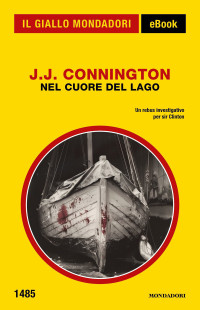 J.J. Connington — Nel cuore del lago (Il Giallo Mondadori)