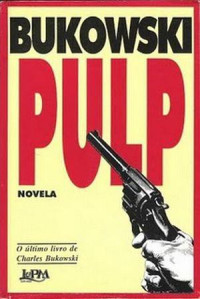 Charles Bukowski — Pulp