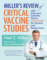 Neil Miller [Miller, Neil] — Miller's Review of Critical Vaccine Studies