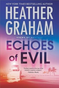 Heather Graham — Echoes of Evil