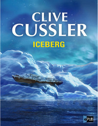 Clive Cussler — Iceberg