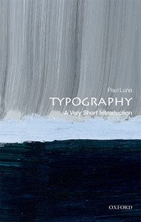 Paul Luna — Typography: A Very Short Introduction