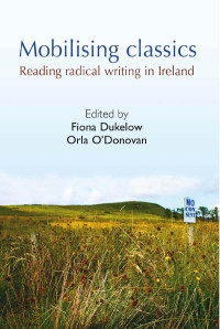 Fiona Dukelow;Orla O'Donovan; & Orla O’Donovan — Mobilising Classics