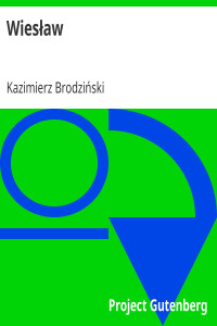 Kazimierz Brodziński — Wiesław / sielanka krakowska w pięciu aktach