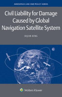 Dejian Kong — Civil Liability for Damage Caused by Global Navigation Satellite System