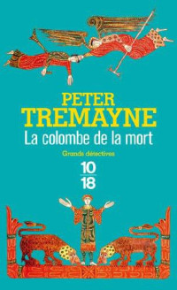 Tremayne, Peter — Fidelma 19- La Colombe De La Mort