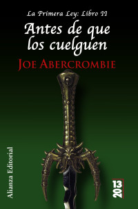 Joe Abercrombie — Antes de que los cuelguen (Runas) (Spanish Edition)