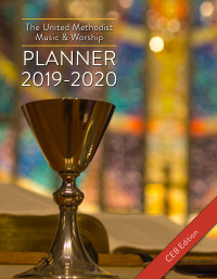 Scifres, Mary;Bone, David L.; & Mary Scifres — The United Methodist Music & Worship Planner 2019-2020 CEB Edition