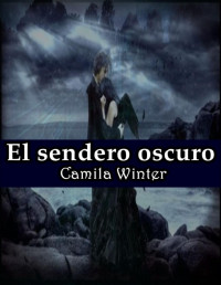 Camila Winter — El sendero oscuro