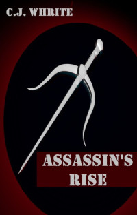 CJ Whrite — Assassin's Rise