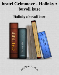 Holinky z buvoli kuze — bratri Grimmove - Holinky z buvoli kuze