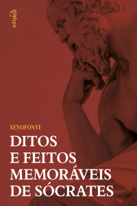 Xenofonte — Ditos e feitos memoráveis de Sócrates