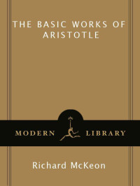 Mckeon, Richard — The Basic Works of Aristotle (Modern Library Classics)