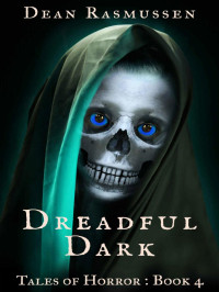 Rasmussen, Dean — Dreadful Dark Tales of Horror 4