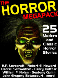 H. P. Lovecraft & Seabury Quinn — The Horror Megapack