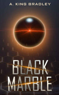 A. King Bradley — Black Marble (Darkside Dreams - Series 1 Book 3)