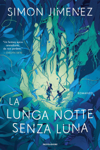 Simon Jimenez — La lunga notte senza luna