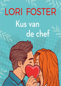 Lori Foster — Kus van de chef