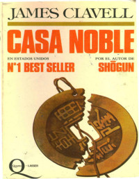 James Clavell — LA CASA NOBLE