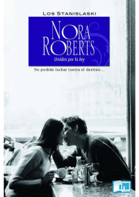 Nora Roberts — Unidos por la ley