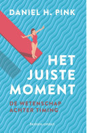 Daniel H. Pink, Carla Zijlemaker — Het juiste moment