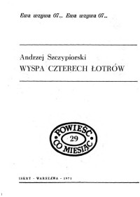 Andrzej Szczypiorski — 029-Ewa wzywa 07 - Wyspa czterech Łotrów