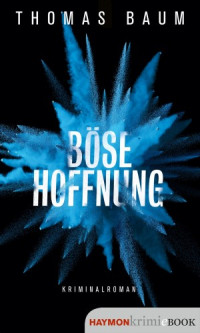 Thomas Baum — 005 - Böse Hoffnung