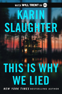 Karin Slaughter — This is Why We Lied