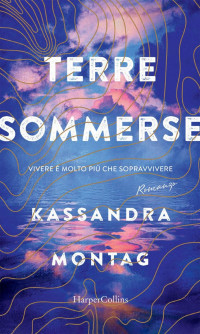 Kassandra Montag [Montag, Kassandra] — Terre sommerse