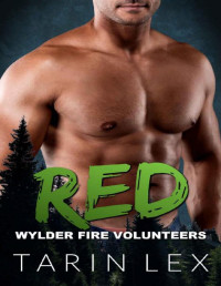 Tarin Lex — Red: Friends First Firefighter & Curvy Girl Romance (Wylder Fire Volunteers Book 6)