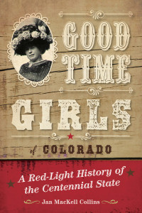 Jan MacKell Collins — GT02 - Good Time Girls of Colorado