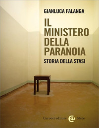 Gianluca Falanga — Il Ministero della Paranoia