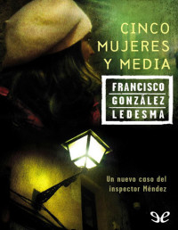 Francisco González Ledesma — Cinco Mujeres Y Media