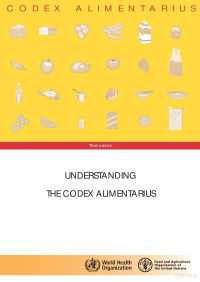 World Health Organization — Understanding the Codex Alimentarius