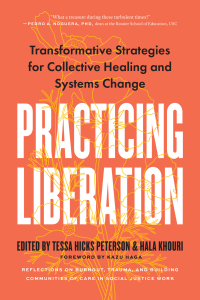 Tessa Hicks Peterson & Hala Khouri — Practicing Liberation
