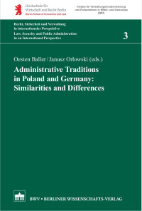 Oesten Baller & Janusz Orlowski (eds.) — Administrative Traditions in Poland and Germany: Similarities and Differences